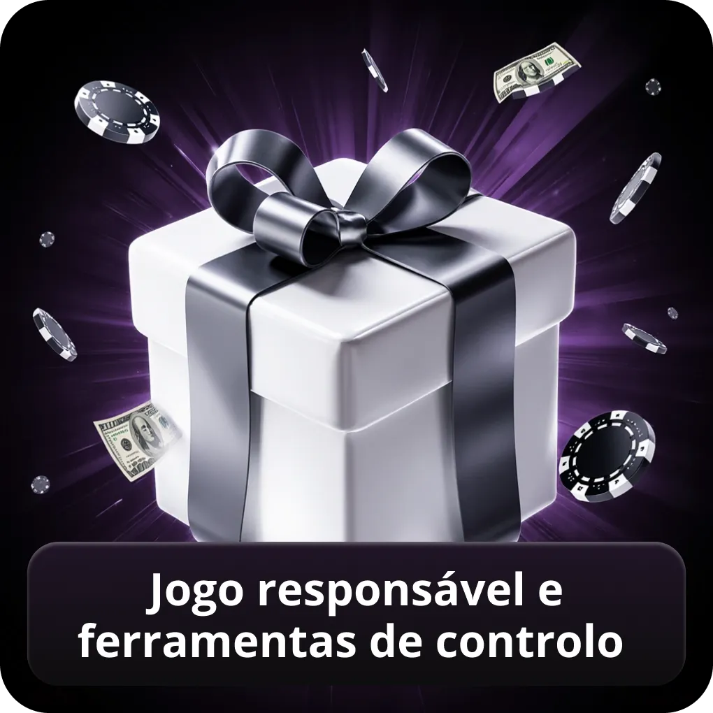 Jogo responsável e ferramentas de controlo